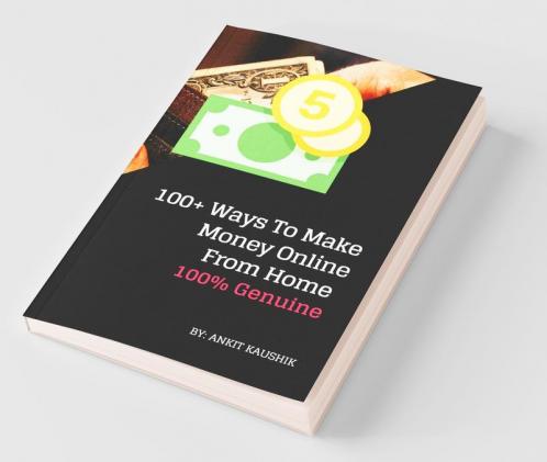 Make Money Online 100+ Ways To Make Money Online From Home