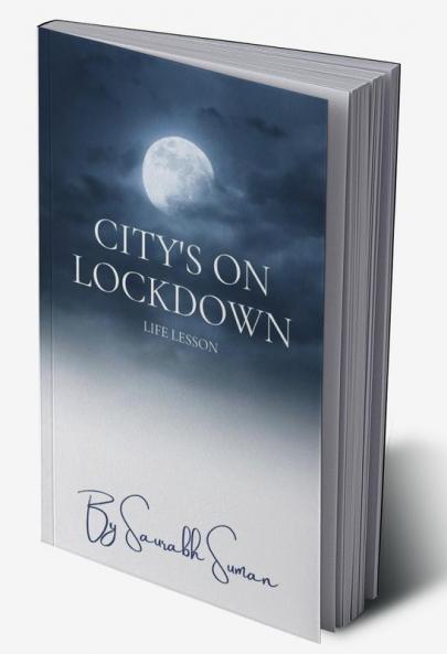 CITY'S ON LOCKDOWN : Life Lesson