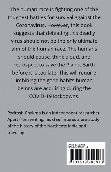 COVID-19 pandemic’s lessons for mankind : Time to pause and ponder