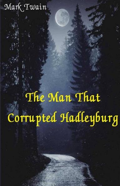 The Man That Corrupted Hadleyburg