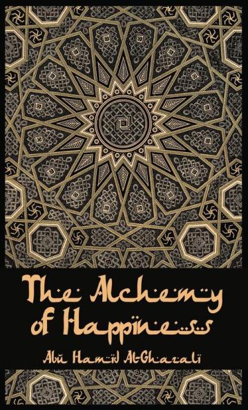 The Alchemy Of Happiness  Hardcover