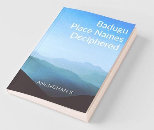 Badugu Place Names Deciphered