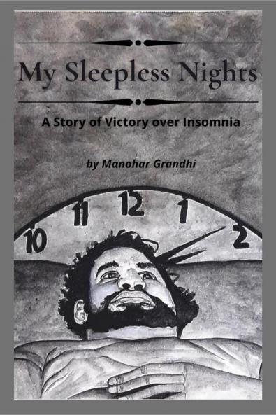 My Sleepless Nights: A Story Of Victory Over Insomnia