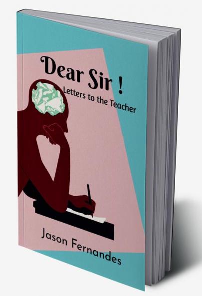 Dear Sir! : Letters to the Teacher
