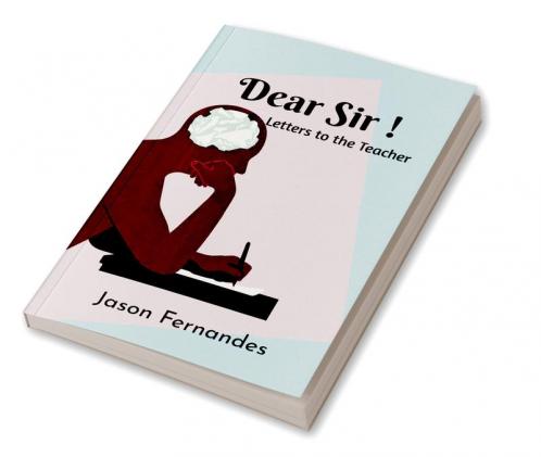 Dear Sir! : Letters to the Teacher