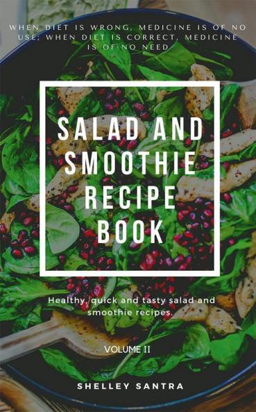 Salad And Smoothie Recipe Book
