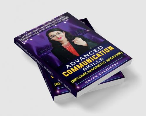 ADVANCED COMMUNICATION SKILLS (12 BOOKS IN 1)