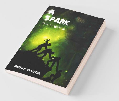A Spark : Burn To Ignite