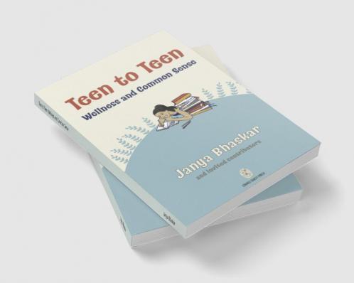 Teen to Teen: Wellness and Common Sense