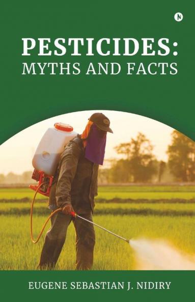 Pesticides: Myths And Facts