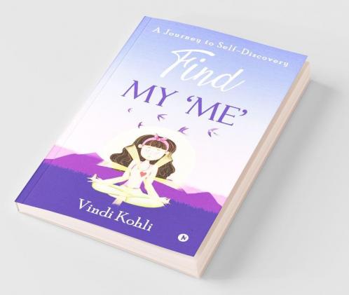 Find My ‘Me’: A Journey To Self-Discovery