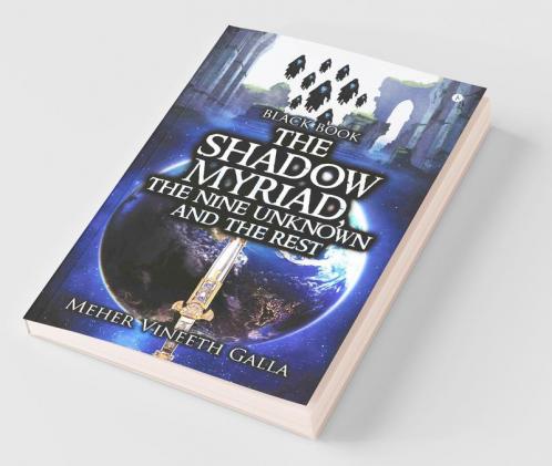 The Shadow Myriad The Nine Unknown And The Rest : Black Book