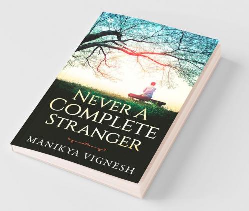Never A Complete Stranger