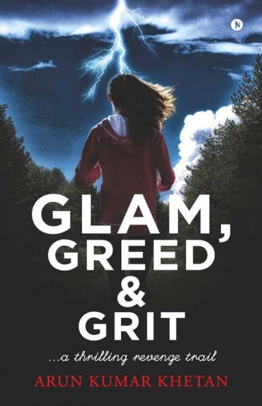 Glam Greed And Grit: A Thrilling Revenge Trail
