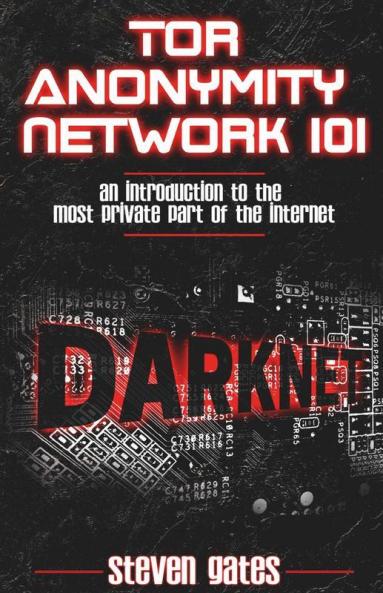 Tor Anonymity Network 101