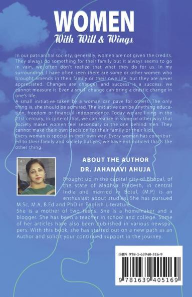 Women With Will & Wings : Featuring Inspirational and Motivational Beacons of India. The Journey of Women's Path Breaking Struggles and Achieving Pioneering Stature