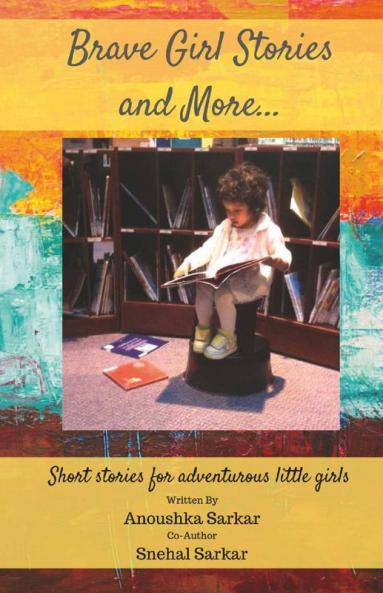 Brave Girl Stories And More… : Short Stories For Adventurous Little Girls