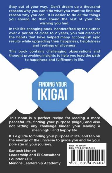 Finding Your Ikigai: A Real-World Practical Guide To Overcoming Adversity And Finding Complete And Lasting Happiness