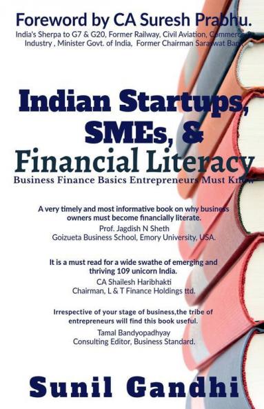 Indian Startups SMEs &amp;amp; Financial Literacy: Business Finance Basics Entrepreneurs Must Know