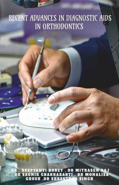 Recent Advances In Diagnostic Aids : In Orthodontics
