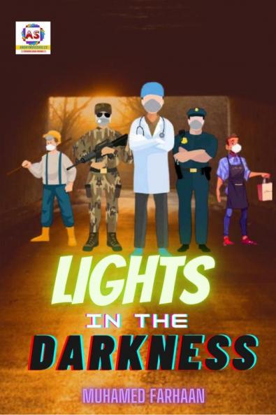 LIGHTS IN THE DARKNESS : Tribute to the covid warriors