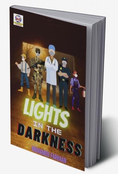 LIGHTS IN THE DARKNESS : Tribute to the covid warriors