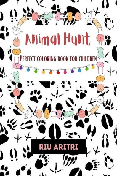 Animal Hunt : Perfect Coloring Book For Children