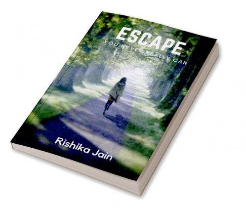 Escape : You never really can