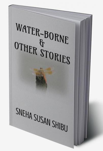 WATER-BORNE &amp;amp; OTHER STORIES