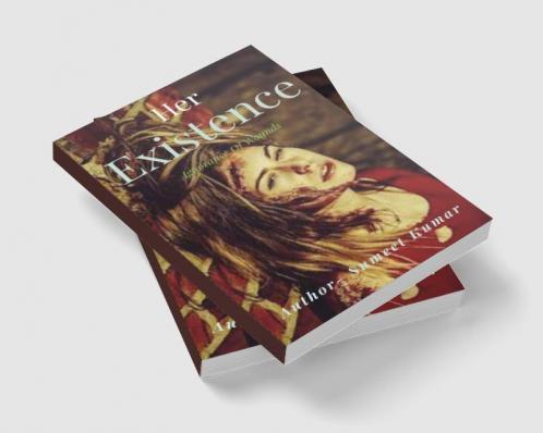 Her Existence : Ignorance Of Wound