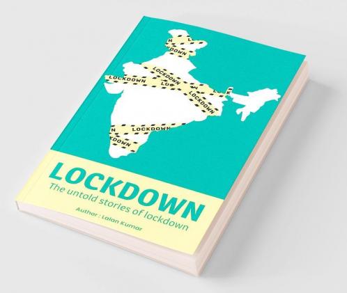 Lockdown: The untold stories of lockdown