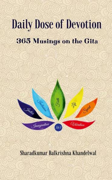 Daily Dose of Devotion : 365 Musings on the Gita