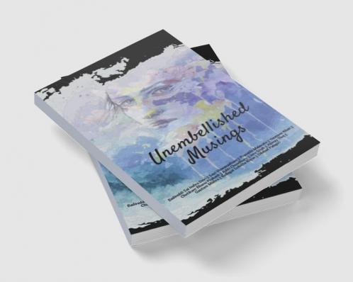Unembellished Musings