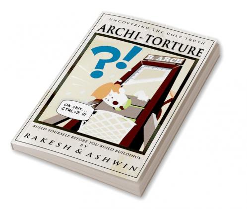 Archi-Torture : A guide to building yourself before you build buildings