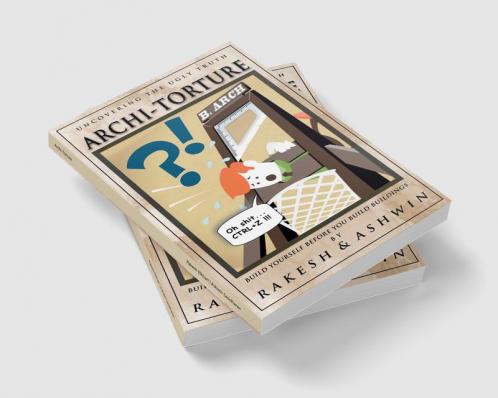 Archi-Torture : A guide to building yourself before you build buildings