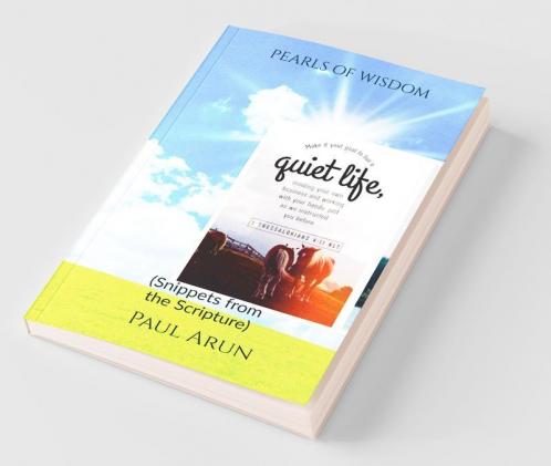 Pearls Of Wisdom: (Snippets From The Scripture)