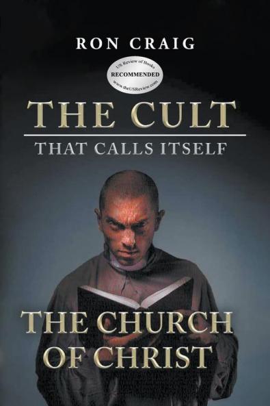 The Cult That Calls Itself The Church of Christ