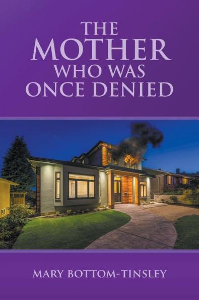 The Mother Who Was Once Denied