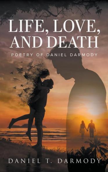 LIFE LOVE AND DEATH