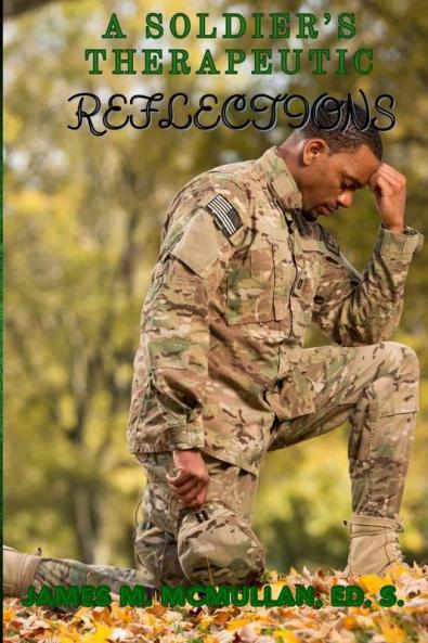 A Soldier's Therapeutic Reflections