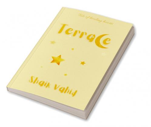Terrace : Tale of healing hearts