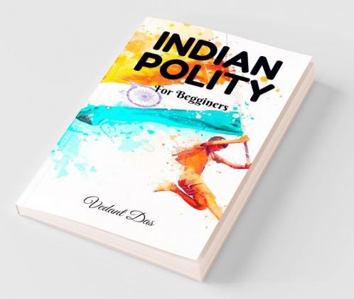 Indian Polity: For Beginners
