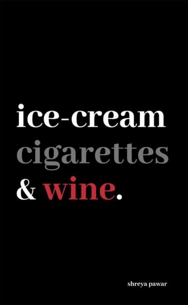 Ice-cream Cigarettes & Wine