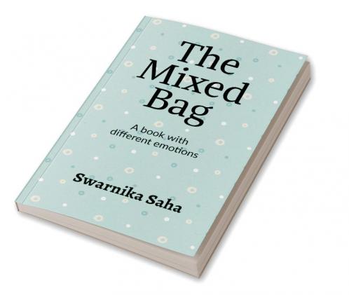 The Mixed Bag : A book with different emotions