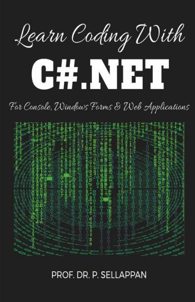 Learn Coding With C#.Net For Console Windows Forms And Web Applications