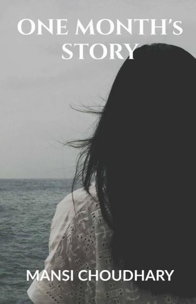 One Month'S Story