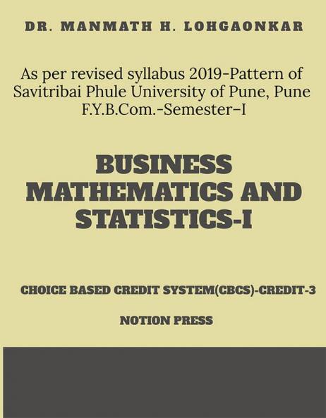 BUSINESS MATHEMATICS & STATISTICS-I