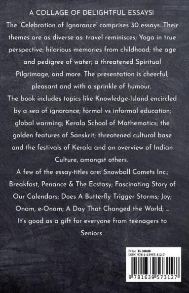 Celebration of Ignorance : A Miscellany of 30 Essays to Entertain and Inform
