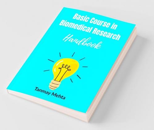 Basic Course In Biomedical Research Handbook