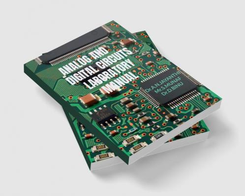 ANALOG AND DIGITAL CIRCUITS LABORATORY MANUAL : ADC LAB MANUAL